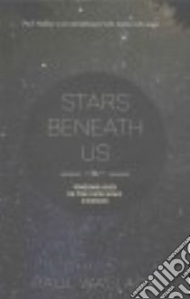 Stars Beneath Us libro in lingua di Wallace Paul