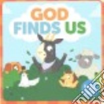 God Finds Us libro in lingua di Hilton Jennifer, McCurry Kristen, Rimmington Natasha (ILT)