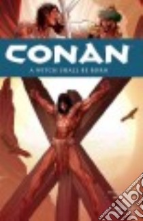 Conan 20 libro in lingua di Van Lente Fred, Ching Brian (ILT), Luis José (ILT), Owens Andy (ILT), Atiyeh Michael (ILT)