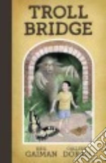 Troll Bridge libro in lingua di Gaiman Neil, Doran Colleen (ILT)