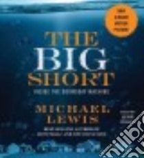 The Big Short (CD Audiobook) libro in lingua di Lewis Michael, Boggs Jesse (NRT)