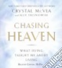 Chasing Heaven (CD Audiobook) libro in lingua di McVea Crystal, Tresniowski Alex