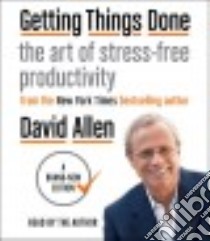 Getting Things Done (CD Audiobook) libro in lingua di Allen David