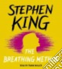 The Breathing Method (CD Audiobook) libro in lingua di King Stephen, Muller Frank (NRT)