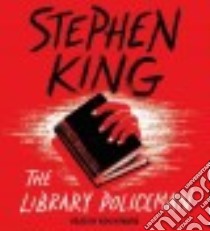 The Library Policeman (CD Audiobook) libro in lingua di King Stephen, Howard Ken (NRT)