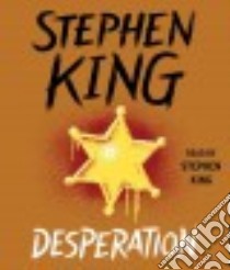 Desperation (CD Audiobook) libro in lingua di King Stephen