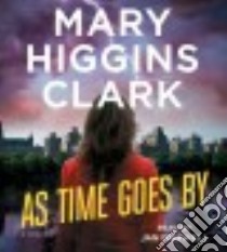 As Time Goes By (CD Audiobook) libro in lingua di Clark Mary Higgins, Maxwell Jan (NRT)