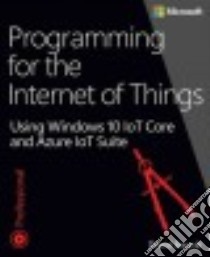 Programming for the Internet of Things libro in lingua di Borycki Dawid