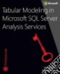 Tabular Modeling in Microsoft SQL Server Analysis Services libro in lingua di Russo Marco, Ferrari Alberto