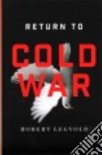 Return to Cold War libro in lingua di Legvold Robert