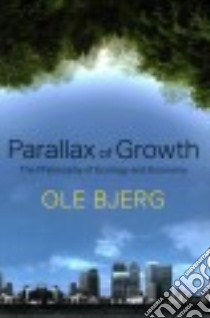 Parallax of Growth libro in lingua di Bjerg Ole