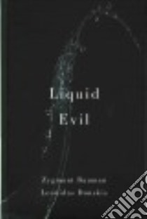 Liquid Evil libro in lingua di Bauman Zygmunt, Donskis Leonidas