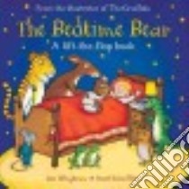 The Bedtime Bear libro in lingua di Whybrow Ian, Scheffler Axel (ILT)