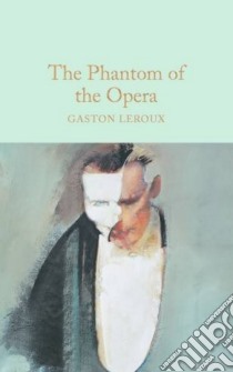 The Phantom of the Opera libro in lingua di Leroux Gaston, Harness Peter (AFT)