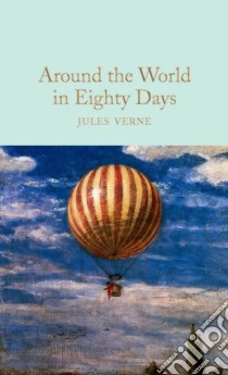 Around the World in Eighty Days libro in lingua di Verne Jules, Grant John (AFT)