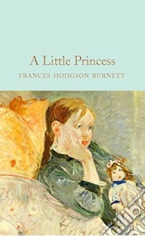 A Little Princess libro in lingua di Burnett Frances Hodgson, Birch Reginald (ILT), South Anna (AFT)