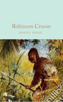 Robinson Crusoe libro in lingua di Defoe Daniel, Cruikshank George (ILT), Halley Ned (AFT)