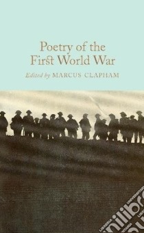 Poetry of the First World War libro in lingua di Clapham Marcus (EDT)