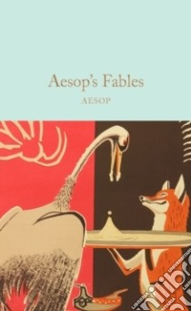 Aesop's Fables libro in lingua di Aesop, Vernon Jones V. S. (TRN), Rackham Arthur (ILT), South Anna (AFT)