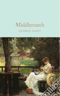 Middlemarch libro in lingua di Eliot George, Egan Jennifer (INT)