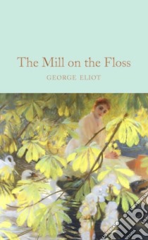 Mill on the Floss libro in lingua di George Eliot