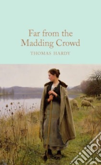 Far From the Madding Crowd libro in lingua di Thomas Hardy