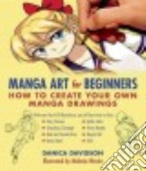 Manga Art for Beginners libro in lingua di Davidson Danica, Westin Melanie