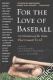 For the Love of Baseball libro in lingua di Gutkind Lee (EDT), Blauner Andrew (EDT), Berra Yogi (FRW)