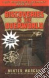 Discoveries in the Overworld libro in lingua di Morgan Winter