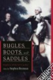 Bugles, Boots, and Saddles libro in lingua di Brennan Stephen (EDT)