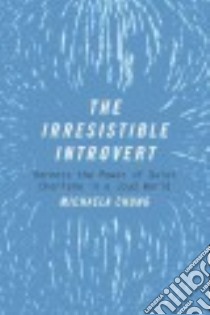 The Irresistible Introvert libro in lingua di Chung Michaela
