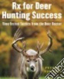 Rx for Deer Hunting Success libro in lingua di Fiduccia Peter J.
