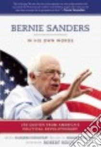 Bernie Sanders libro in lingua di Holschuh Chamois (EDT), Bragman Walker (ILT), Reich Robert (INT)