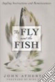The Fly and the Fish libro in lingua di Atherton John, Valla Mike (FRW)