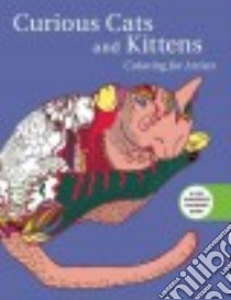 Curious Cats and Kittens Adult Coloring Book libro in lingua di Skyhorse Publishing (COR)