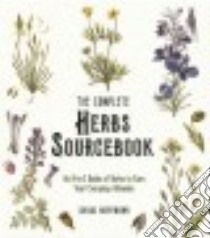 The Complete Herbs Sourcebook libro in lingua di Hoffmann David