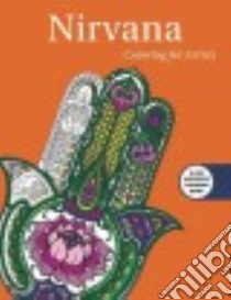 Nirvana Adult Coloring Book libro in lingua di Skyhorse Publishing (COR)
