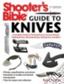 Shooter's Bible Guide to Knives libro in lingua di Eckstine Roger