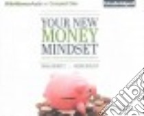 Your New Money Mindset (CD Audiobook) libro in lingua di Hewitt Brad, Moline James, Cummings Jeff (NRT)
