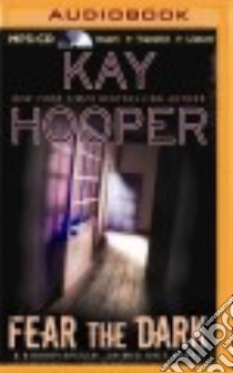 Fear the Dark (CD Audiobook) libro in lingua di Hooper Kay, Bean Joyce (NRT)