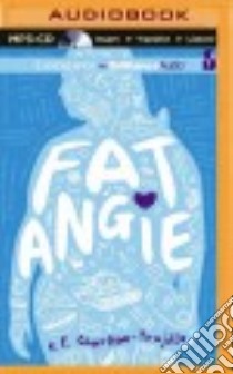 Fat Angie (CD Audiobook) libro in lingua di Charlton-Trujillo E. E., Dawe Angela (NRT)