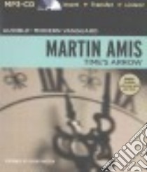 Time's Arrow (CD Audiobook) libro in lingua di Amis Martin, Malcolm Graeme (NRT)