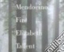 Mendocino Fire (CD Audiobook) libro in lingua di Tallent Elizabeth, Rodgers Elisabeth (NRT), Cummings Jeff (NRT)