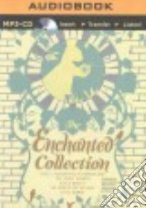 The Enchanted Collection (CD Audiobook) libro in lingua di Duerden Susan (NRT), Vance Simon (NRT), Page Michael (NRT), Burr Sandra (NRT)