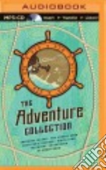 The Adventure Collection (CD Audiobook) libro in lingua di Swift Jonathan, London Jack, Kipling Rudyard, Pyle Howard, Stevenson Robert Louis