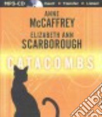 Catacombs (CD Audiobook) libro in lingua di McCaffrey Anne, Scarborough Elizabeth Ann, Merlington Laural (NRT)