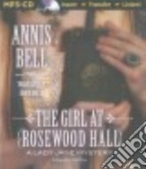 The Girl at Rosewood Hall (CD Audiobook) libro in lingua di Bell Annis, Miles Edwin (TRN), Pitkin Sue (NRT)