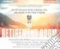 The Retirement Boom (CD Audiobook) libro in lingua di Allen Catherine, Bearg Nancy, Foley Rita, Smith Jaye, Bean Joyce (NRT)