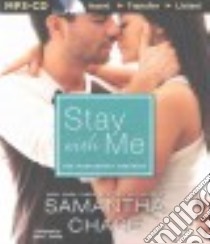 Stay With Me (CD Audiobook) libro in lingua di Chase Samantha, Collins Kevin T. (NRT)