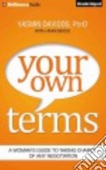 Your Own Terms (CD Audiobook) libro in lingua di Davidds-Garrido Yasmin, Bidou Ann (CON), Zanzarella Nicol (NRT)